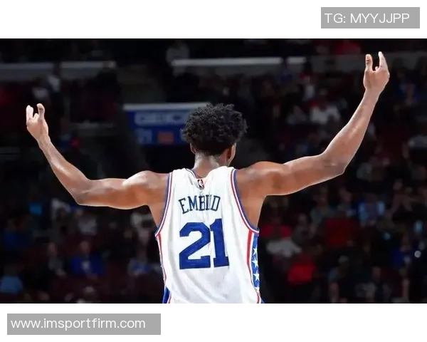 恩比德膝盖疼痛持续每日观察状态复出在望球迷期待重返赛场