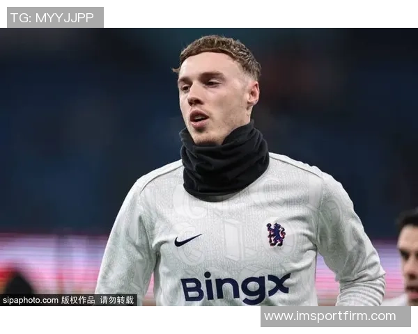 约恩森冬窗欲离队切尔西暂无放人计划引发关注